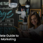 Complete Guide to Digital Marketing